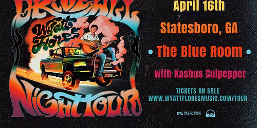 Wyatt Flores : Drive All Night Tour