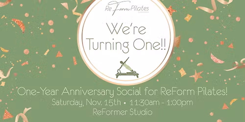 ReForm Pilates One Year Anniversary Social