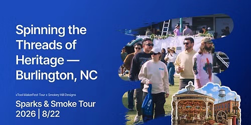 xTool MakerFest Tour\u2014SmokeFest Burlington, NC