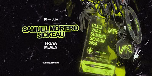Club Vaag invites SAMUEL MORIERO & SICKEAU