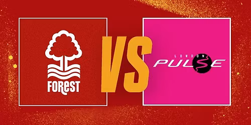 Nottingham Forest Netball VS London Pulse