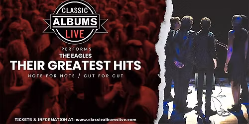 Classic Albums Live: The Eagles - Their Greatest Hits