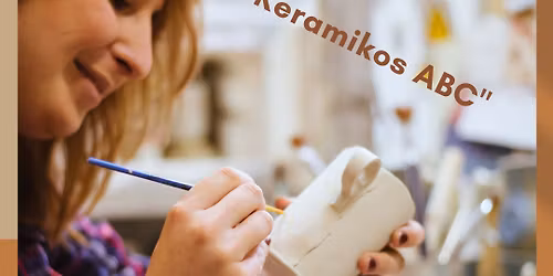 GRUP\u0116 PILNA! Akredituotas, patyriminis seminaras \u201eKERAMIKOS ABC: kaip vesti keramikos b\u016brel\u012f\u201c 