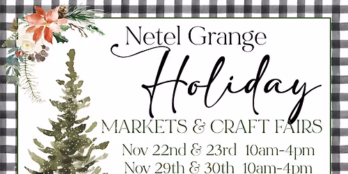Netel Holiday Market & Craft Fair- Weekend 1: Shop early for the perfect gifts and seasonal delights