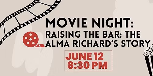 Movie Night: Raising the Bar: The Alma Richards Story