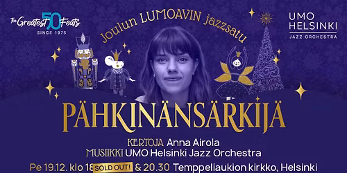 Anna Airola & UMO Helsinki Jazz Orchestra: P\u00e4hkin\u00e4ns\u00e4rkij\u00e4 \u2013 joulun lumoavin jazzsatu (klo 18&20.30)