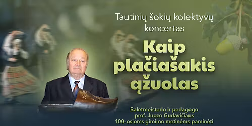 \u201eKaip pla\u010dia\u0161akis \u0105\u017euolas\u201c. Tautini\u0173 \u0161oki\u0173 kolektyv\u0173 koncertas 