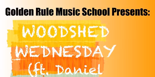 Woodshed Wednesday