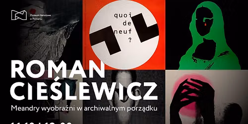 Roman Cie\u015blewicz \u2013 meandry wyobra\u017ani w archiwalnym porz\u0105dku | Wyk\u0142ad
