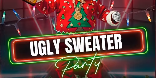\ud83c\udf84\u2728 Ugly Sweater Christmas Party \u2013 December 20th! \u2728\ud83c\udf84
