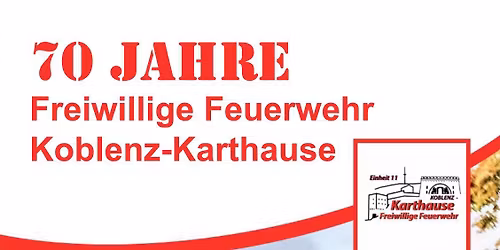 70 Jahre Feuerwehr Karthause \ud83d\udd25