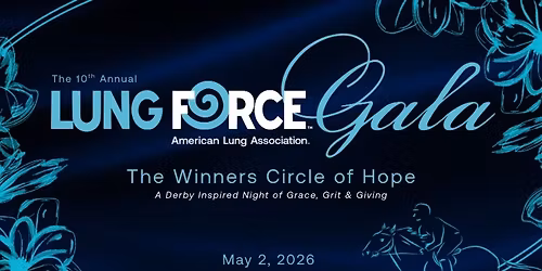 LUNG FORCE Gala - The Winners Circle of Hope