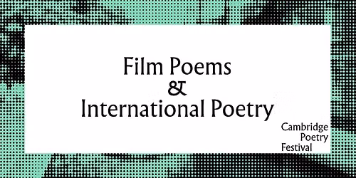 Film Poetry Screening & International Poetry Reading