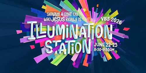 Illumination Station - Vacation Bible School