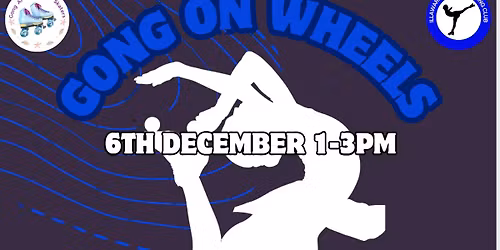 Gong on Wheels- Illawarra Roller Skating Club End of Year Showcase & Open Skate