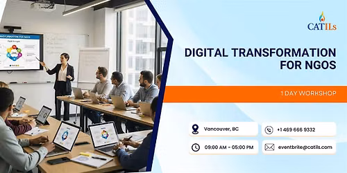 Digital Transformation for NGOs: 1 Day Workshop in Vancouver
