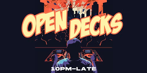Open Decks @ Lalaland