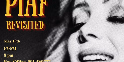 Piaf Revisited in Galway