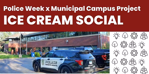 Police Week Ice Cream Social & Open House!