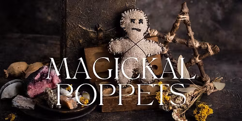 Magickal Poppet Doll Making Workshop