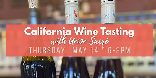 California Wine Tasting with Union Sacre wines