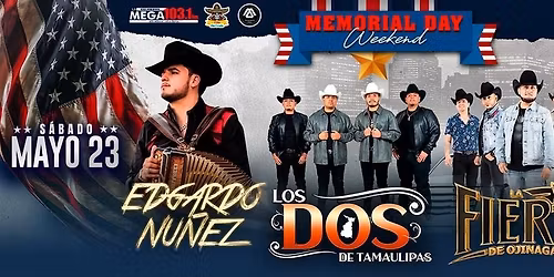 La Fiera De Ojinaga, Los Dos De Tamaulipas Y Edgardo Nu\u00f1ez en Columbus