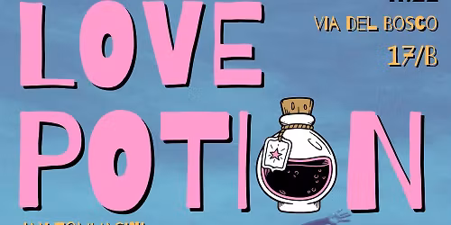 THE FABULOUS LOVE POTION @ Piano B del Venerdì 