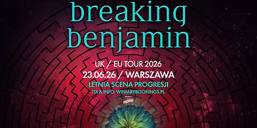 BREAKING BENJAMIN \/ 23.06.26 \/ Letnia Scena Progresji, Warszawa