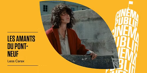 Les amants du Pont-Neuf | Cin\u00e9ma Public \u00d7 Casa d\u2019Italia