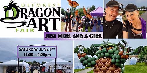 Just Merl and A Girl at the DeForest Dragon Art Fair