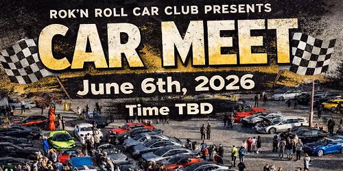 CAR MEET HOSTED BY ROK\u2019N ROLL CAR CLUB