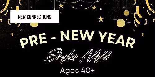 Pre-New Year Singles Night - Bedford Ages 40+