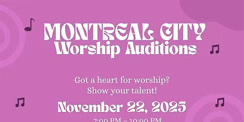 MONTREAL CITY WORSHIP AUDITIONS