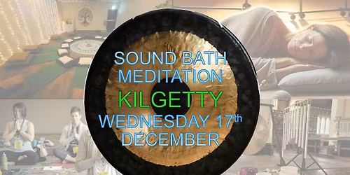 Sound Bath \/ Gong Bath Meditation in Kilgetty, SA68 0XT