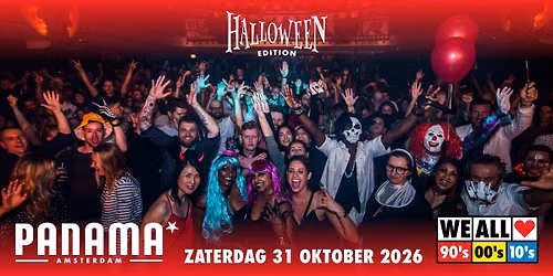 We All Love 90's 00's 10's - Halloween Edition - Panama Amsterdam
