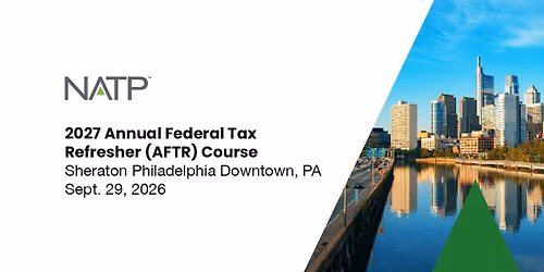 2027 Annual Federal Tax Refresher Workshop - Philadelphia, PA
