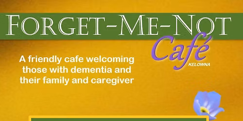 Forget Me Not Cafe Kelowna