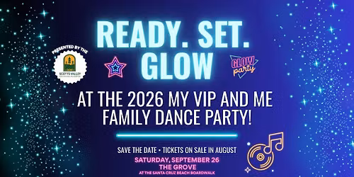 My VIP and Me Family Dance Glow Party