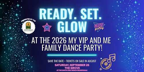 My VIP and Me Family Dance Glow Party