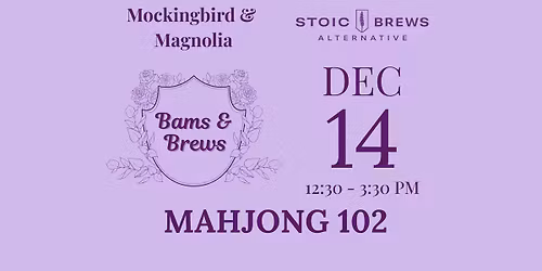 Bams & Brews Mahjong 102 by Mockingbird & Magnolia Mahjong