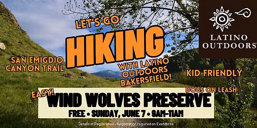 Latino Outdoors Bakersfield | Let's Go Hiking at Wind Wolves Preserve