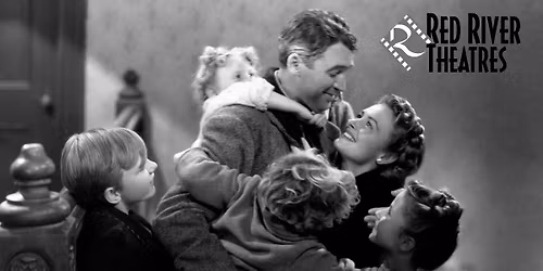 Red River Theatres presents It's a Wonderful Life