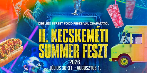 II. Kecskem\u00e9ti Summer Feszt 