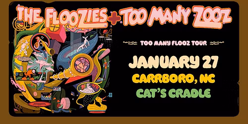 The Floozies + Too Many Zooz: Too Many Flooz Tour
