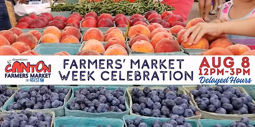 World Farmers' Market Week & Delayed Hours