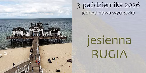 JESIENNA RUGIA - jednodniowa wycieczka