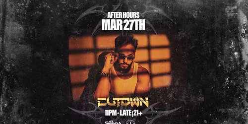 After Hours ft: CUTDWN