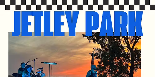 JETLEY PARK SATURDAY NIGHT LIVE @ THE COTTONWOOD