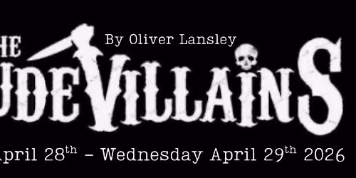 The Vaudevillains - by Oliver Lansley, presented by Boxxed Productions