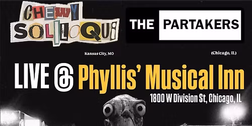 The Partakers & Chewy Soliloqui